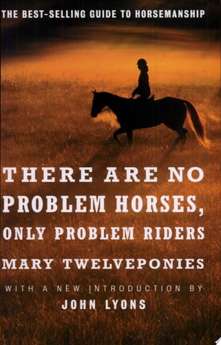 There are No Problem Horses, Only Problem Riders
