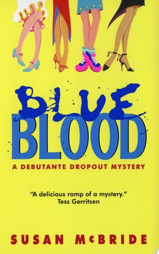 Blue Blood (Debutante Dropout Mysteries, No. 1)