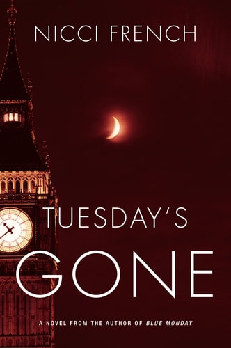 Tuesday's Gone: A Frieda Klein Novel