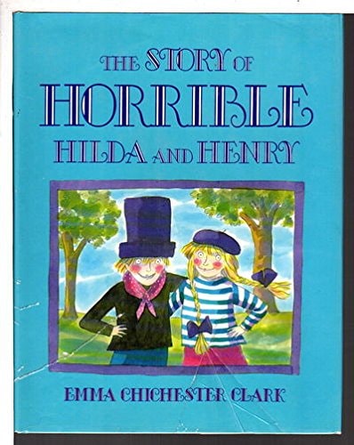 The Story of Horrible Hilda and Henry