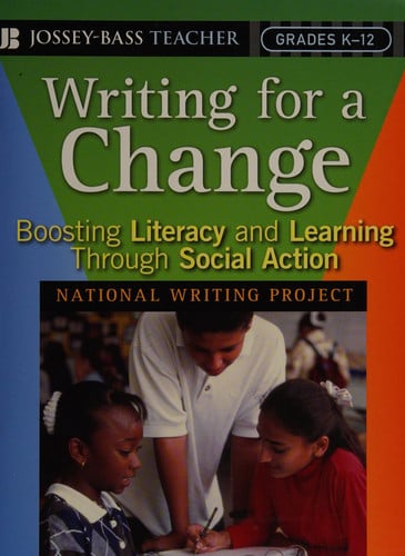 Writing for a Change: Boosting Literacy and Learning Through Social Action