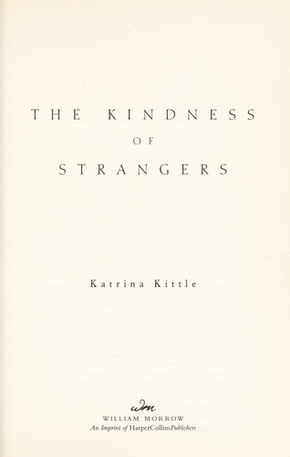 The Kindness of Strangers: A Novel