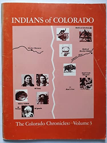 Indians of Colorado (The Chronicles : Vol. 3)