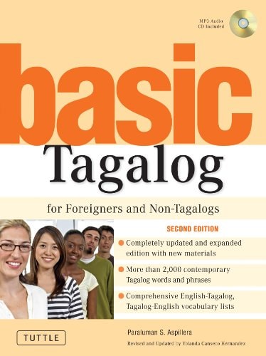 Basic Tagalog for Foreigners and Non-Tagalogs (MP3 Audio CD Included)