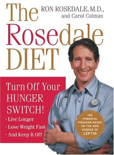 The Rosedale Diet: Turn off Your Hunger Switch