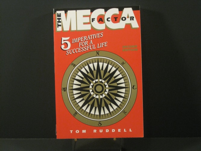 The Mecca Factor: 5 Imperatives for a Successful Life