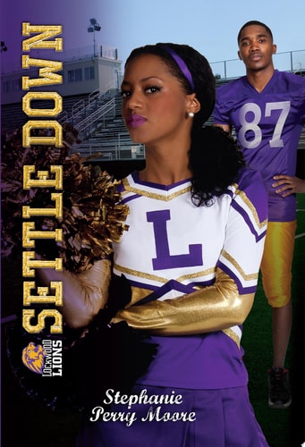Settle Down / Be Real (Cheer Drama / Baller Swag) (Lockwood High Series) (Lockwood Lions, 4)