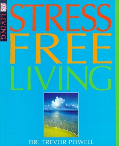Stress Free Living (DK Living)