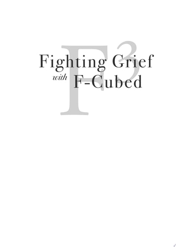 Fighting Grief with F3: Faith, Family, and Friends