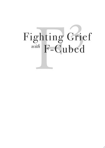 Fighting Grief with F3: Faith, Family, and Friends