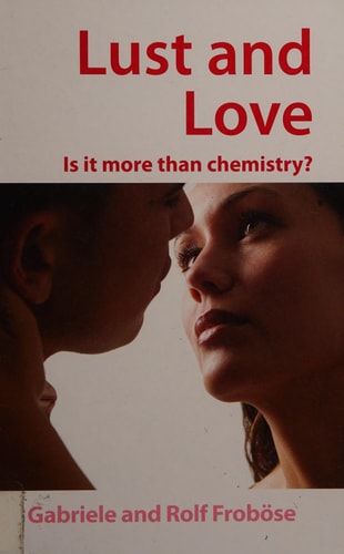 Lust And Love: Is it More Than Chemistry?