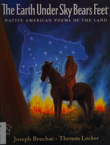 The Earth under Sky Bear's Feet: Native American Poems of the Land