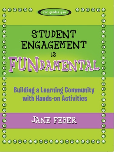 Student Engagement is FUNdamental: Building a Learning Community with Hands-on Activities (Maupin House)