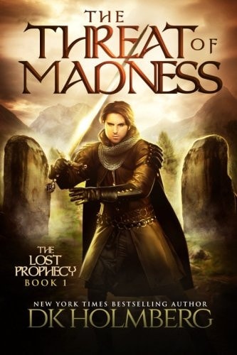 The Threat of Madness (The Lost Prophecy)