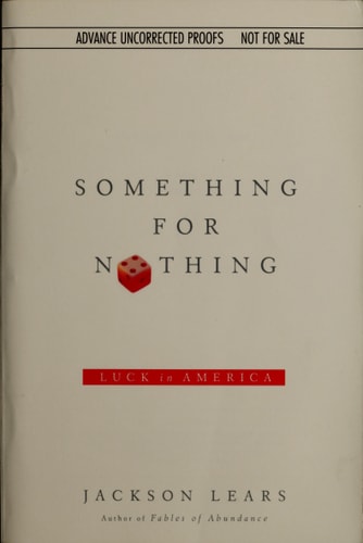 Something for Nothing: Luck in America