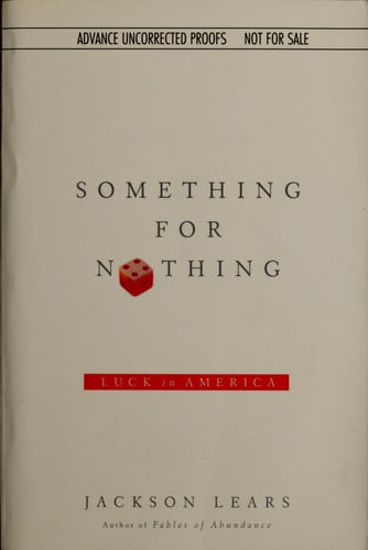 Something for Nothing: Luck in America
