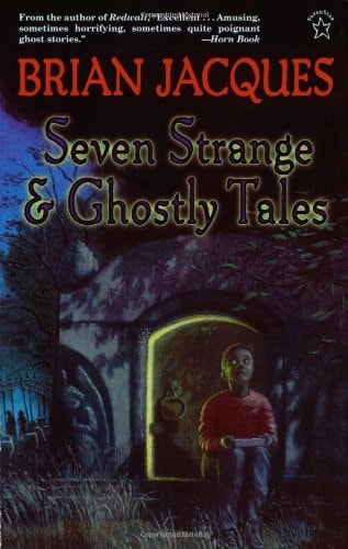 Seven Strange & Ghostly Tales