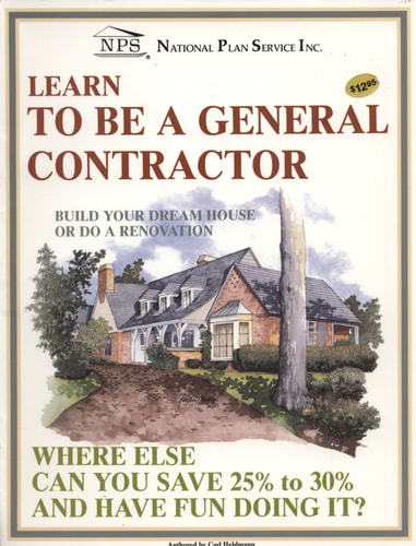 Learn To Be A General Contractor: Build Your Dream House Or Do A Renovation
