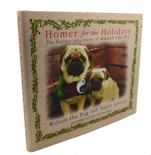 Homer for the Holidays: The Further Adventures of Wilson the Pug