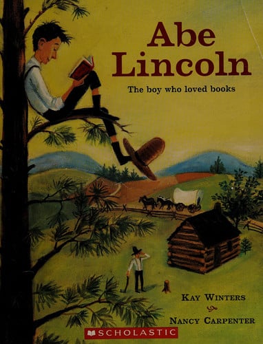 Abe Lincoln: The Boy Who Loved Books