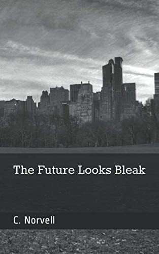 The Future Looks Bleak