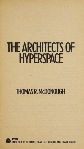 The Architects of Hyperspace