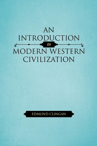 An Introduction To Modern Western Civilization