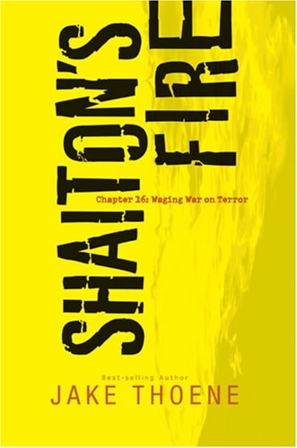 Shaiton's Fire (Chapter 16: Waging War on Terror, Book 1)