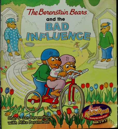 The Berenstain Bears and the Bad Influence
