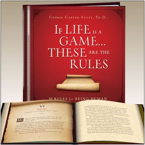 If Life is a Game...These Are the Rules- 10 Rules for Being Human