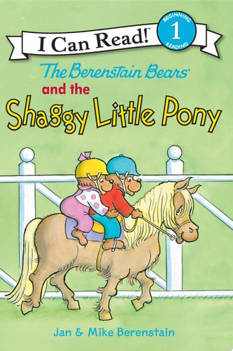 The Berenstain Bears and the Shaggy Little Pony (I Can Read Level 1)