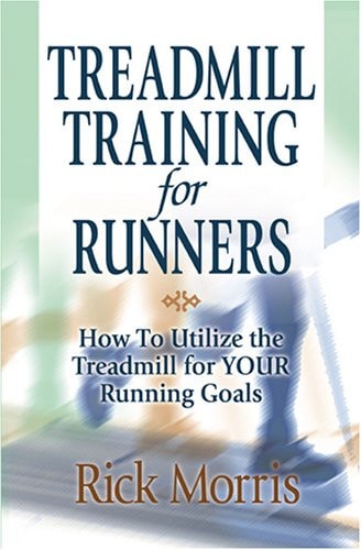 Treadmill Training For Runners: How To Utilize The Treadmill For Your Running Goals