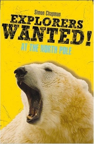 Explorers Wanted!: At the North Pole