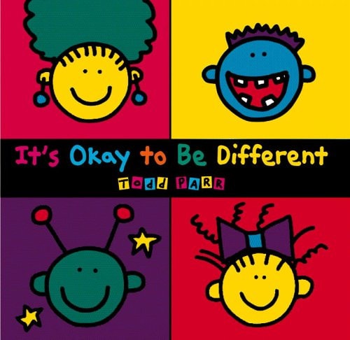 It's Okay to Be Different (Todd Parr Classics)