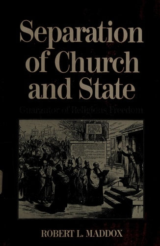 Separation of Church and State: Guarantor of Religious Freedom