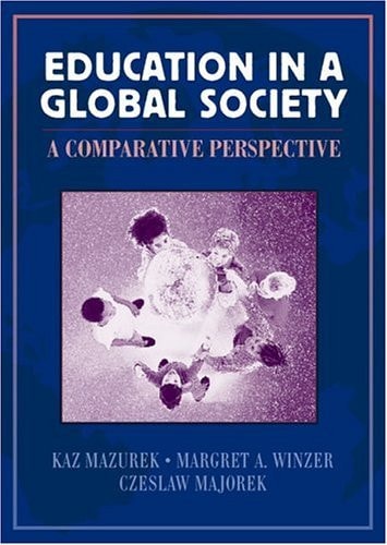 Education in a Global Society: A Comparative Perspective