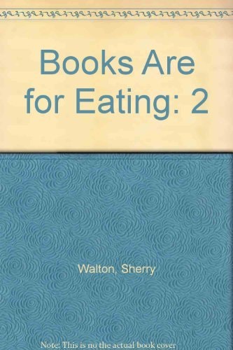 Books Are for Eating: 2