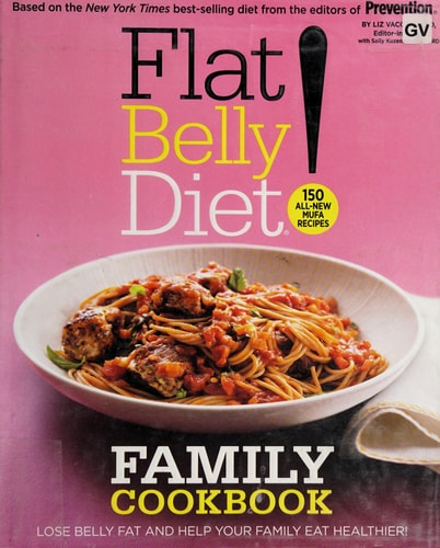 Flat Belly Diet! Family Cookbook: Lose Belly Fat and Help Your Family Eat Healthier