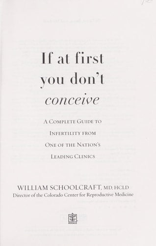 If at First You Don't Conceive: A Complete Guide to Infertility from One of the Nation's Leading Clinics