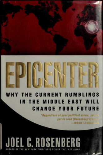 Epicenter: Why Current Rumblings in the Middle East Will Change Your Future