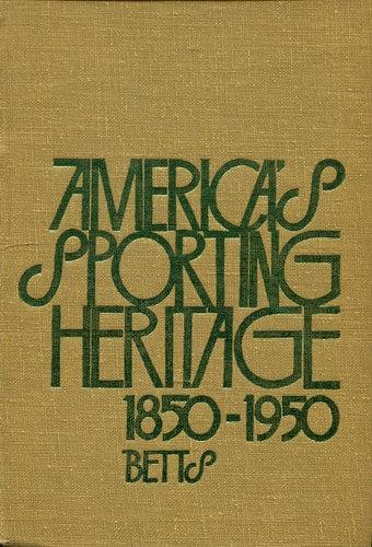 America's Sporting Heritage, 1850-1950 (Addison-Wesley Series in Physics)
