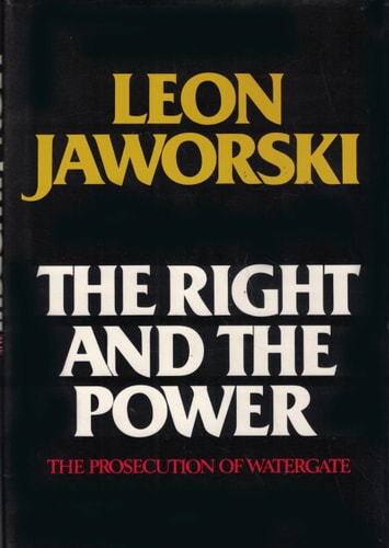 The Right and the Power: The Prosecution of Watergate