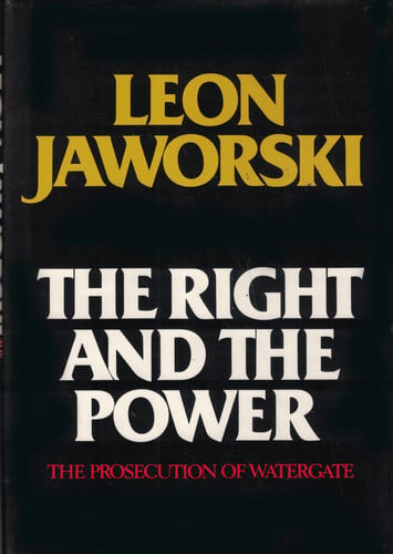 The Right and the Power: The Prosecution of Watergate