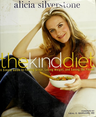 The Kind Diet: A Simple Guide to Feeling Great, Losing Weight, and Saving the Planet