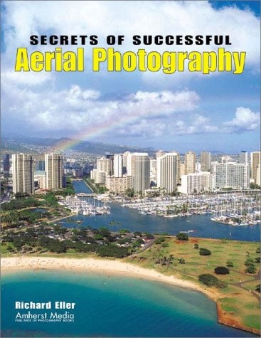Secrets of Successful Aerial Photography