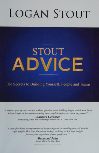Stout Advice: The Secrets to building yourself, people, and teams!