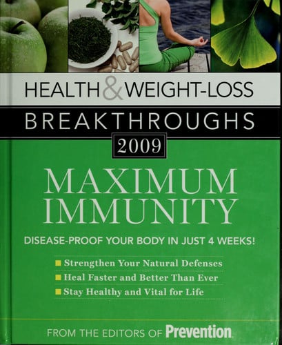Health & Weight-loss Breakthroughs 2009: Maximum Immunity