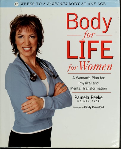 Body-for-LIFE for Women: A Woman's Plan for Physical and Mental Transformation