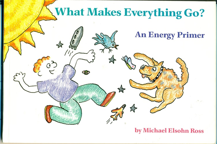 What Makes Everything Go? An Energy Primer