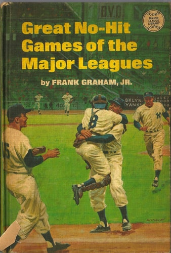Great No Hit Games of the Major Leagues